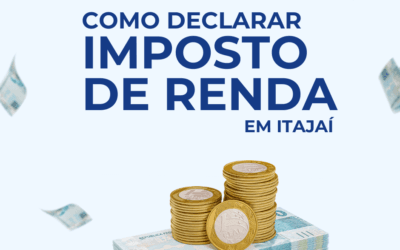 Como declarar o Imposto de Renda em Itajaí: passo a passo para não errar